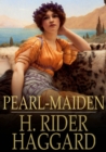 Pearl-Maiden : A Tale of the Fall of Jerusalem - eBook