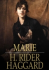 Marie : An Episode in the Life of the Late Allan Quatermain - eBook