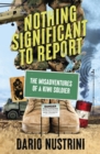 Nothing Significant To Report : A Kiwi soldier's hilarious true stories of mischief and misadventure in the New Zealand Army - eBook