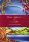 Huia Histories of M?ori : Nga Tahuhu Korero - Book
