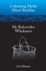 Colonising Myths - Maori Realities - eBook