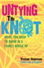 Untying the Knot : What You Need to Know In a Family Break Up - eBook
