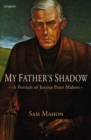 My Father's Shadow : A Portrait Of Justice Peter Mahon - eBook