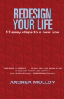 Redesign Your Life : 12 Easy Steps to a New You - eBook