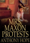 Mrs. Maxon Protests - eBook
