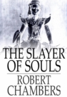 The Slayer of Souls - eBook
