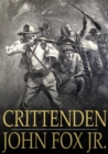 Crittenden : A Kentucky Story of Love and War - eBook
