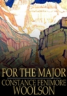For the Major : A Novelette - eBook