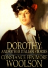 Dorothy : And Other Italian Stories - eBook