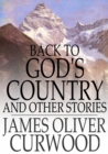 Back to God's Country : And Other Stories - eBook