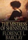The Mistress of Shenstone - eBook