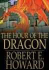 The Hour of the Dragon - eBook