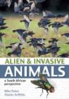 Alien and Invasive Animals : A South African Perspective - eBook