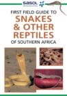 Sasol First Field Guide to Snakes & other Reptiles of Southern Africa - eBook