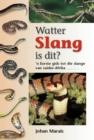 Watter Slang is dit? - eBook