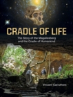 Cradle of Life : The Story of the Magaliesberg and the Cradle of Humankind - eBook