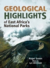 Geological Highlights of East Africa’s National Parks - Book