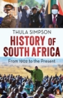 History of South Africa : From 1902 to the Present - eBook