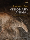 Visionary Animal : Rock art from southern Africa - eBook