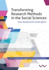 Transforming Research Methods in the Social Sciences : Case Studies from South Africa - Book
