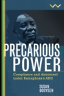 Precarious Power : Compliance and discontent under Ramaphosa's ANC - eBook