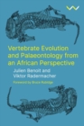 Vertebrate Evolution and Palaeontology from an African Perspective - Book