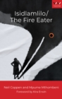 Isidlamlilo / The Fire Eater : A play - Book