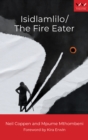 Isidlamlilo / The Fire Eater : A play - eBook