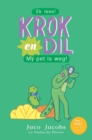 Krok en Dil Vlak 1 Boek 2 : My Pet is Weg - eBook