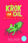 Krok en Dil Vlak 2 Boek 1 : Wat doen jy met my boek? - eBook