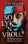 So Lyk 'n Vrou : My 40 jaar van hel saam met 'n narsis - eBook