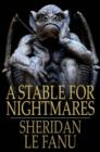 A Stable for Nightmares : Weird Tales - eBook