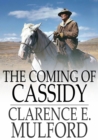 The Coming of Cassidy : And the Others - eBook