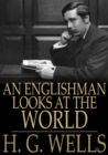 An Englishman Looks at the World - eBook