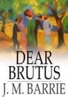 Dear Brutus - eBook