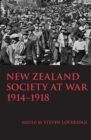 New Zealand Society at War 1914-1918 - Book