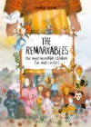 The Remarkables : The Most Incredible Children I've Met -- So Far! - Book