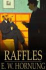 Raffles : Further Adventures of the Amateur Cracksman - eBook