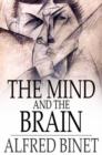 The Mind and the Brain : Being the Authorised Translation of L'Ame et le Corps - eBook