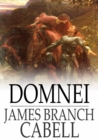 Domnei : A Comedy of Woman-Worship - eBook