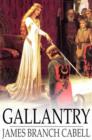 Gallantry : Dizain des Fetes Galantes - eBook