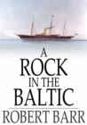 A Rock in the Baltic - eBook