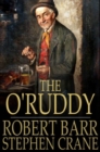 The O'Ruddy : A Romance - eBook