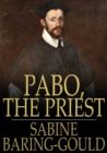 Pabo, the Priest : A Novel - eBook