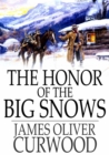 The Honor of the Big Snows - eBook