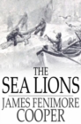 The Sea Lions : The Lost Sealers - eBook