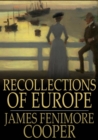 Recollections of Europe - eBook