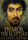 Pharos, the Egyptian : A Romance - eBook