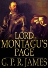 Lord Montagu's Page : An Historical Romance - eBook