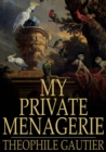 My Private Menagerie - eBook